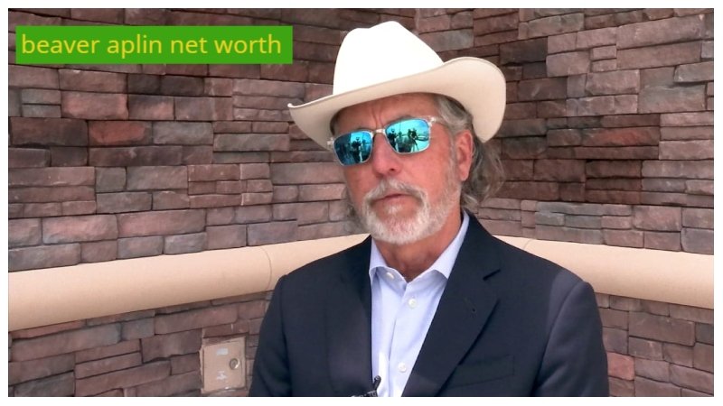 Beaver Aplin Net Worth